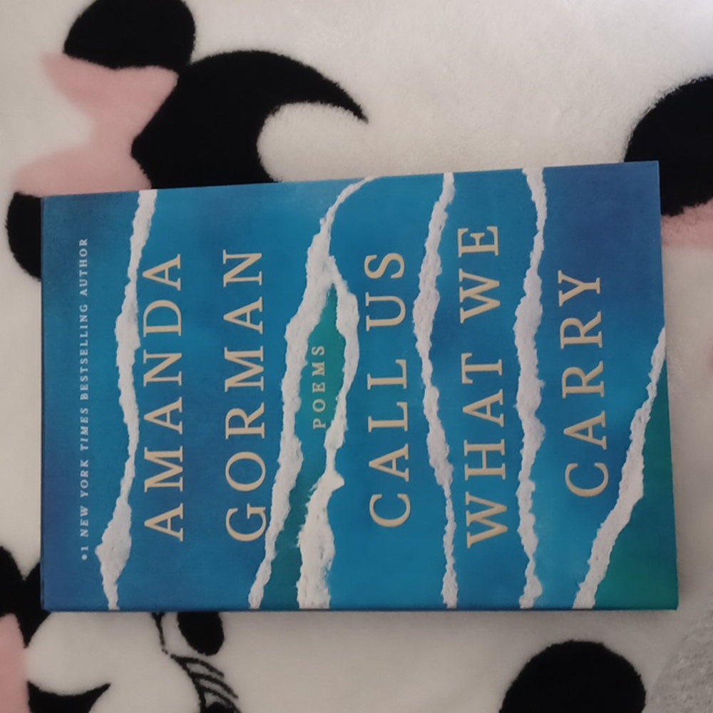 Amanda Gorman call us what we carry